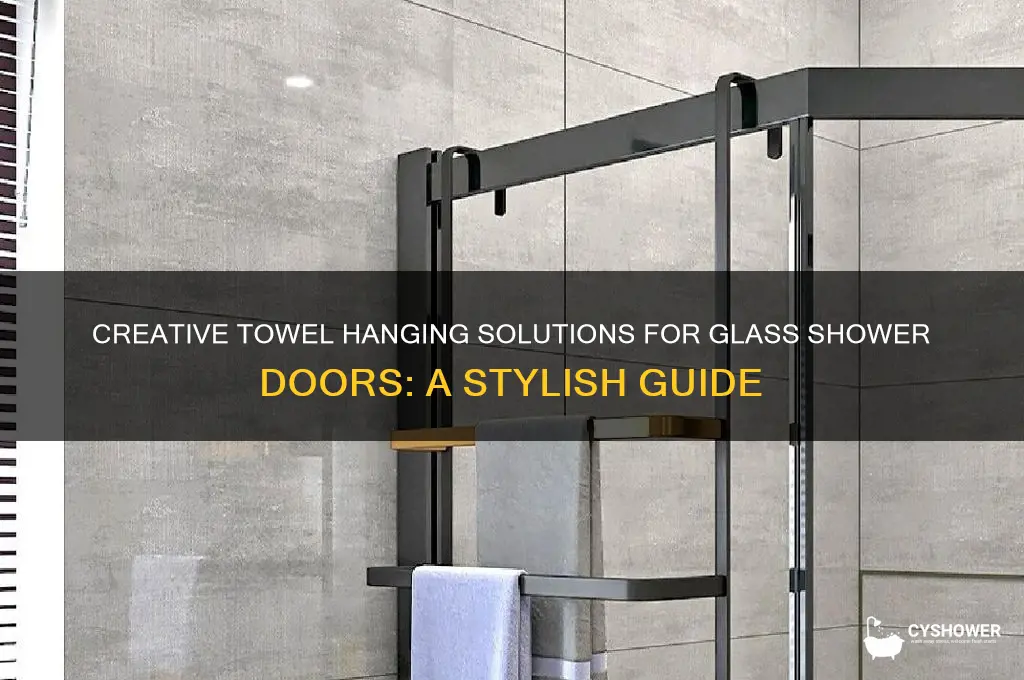 how to hang towels on glass shower door
