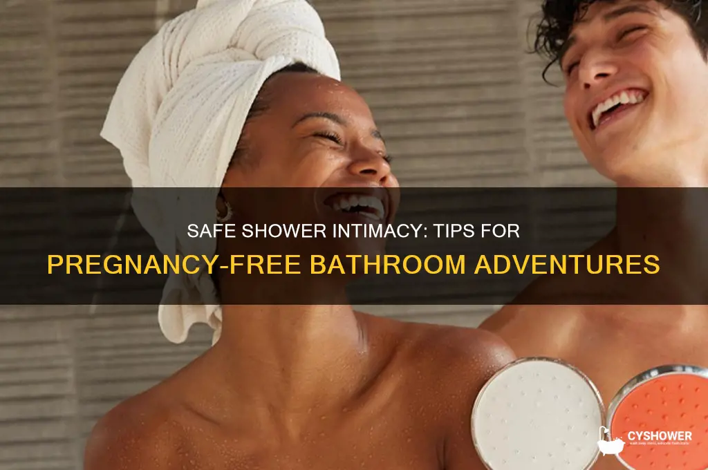 how to have shower sex without getting pregnant