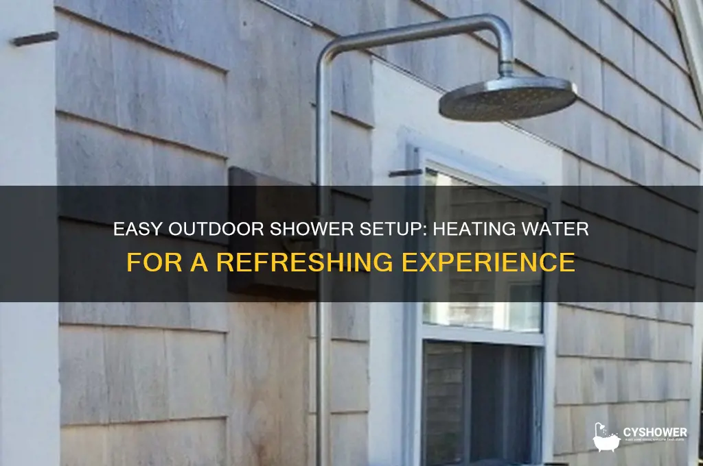 how to heat up water for an outdoor shower