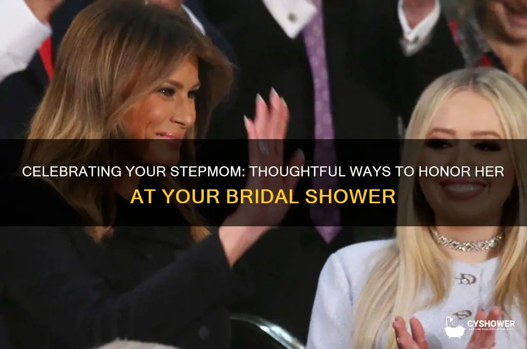 how to honor a stepmom in bridal shower
