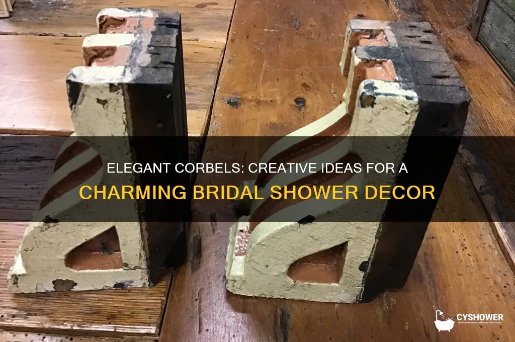 how to incorporate corbels in a bridal shower