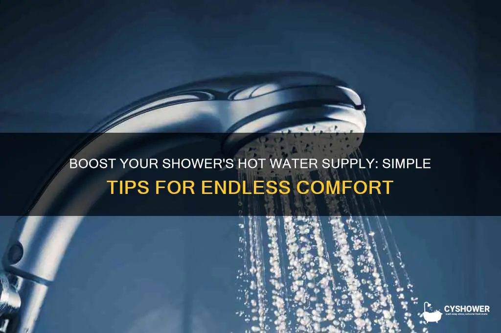 how to increase amount of hot water in shower