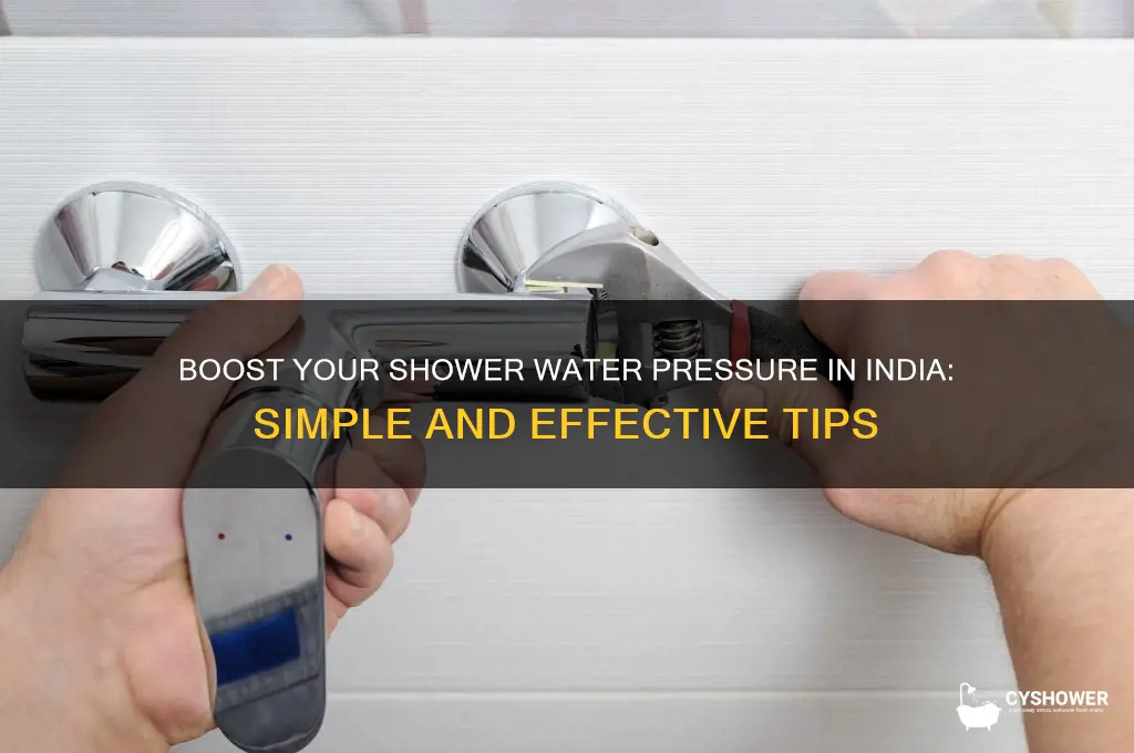 how to increase shower water pressure india