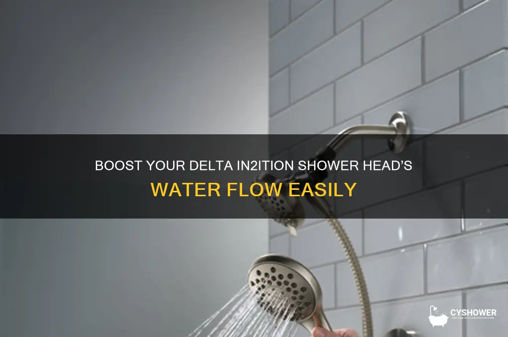 how to increase water flow in delta in2ition shower head