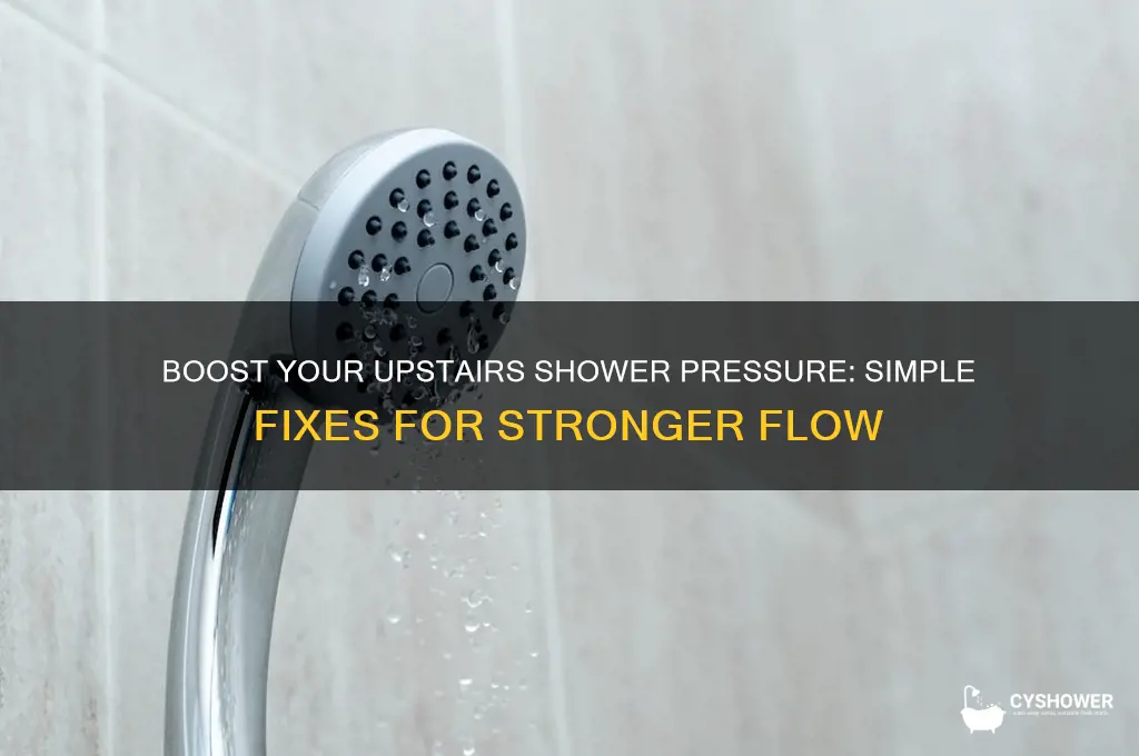 how to increase water pressure in an upstairs shower