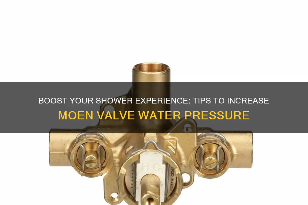 how to increase water pressure in moen shower valve