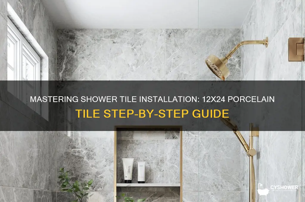 how to install 12x24 porcelain tile in a shower