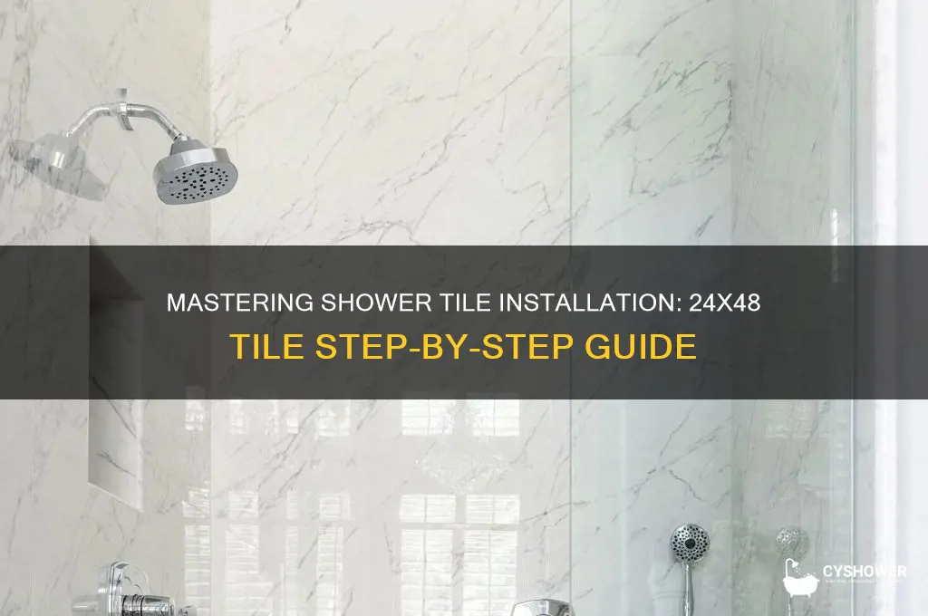 how to install 24 48 tile in shower