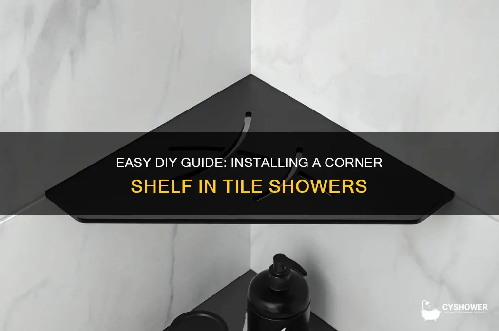 how to install a corner shelf in a tile shower