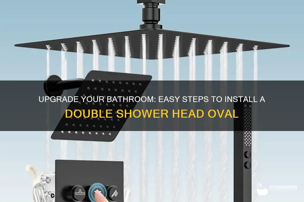 how to install a double shower head oval