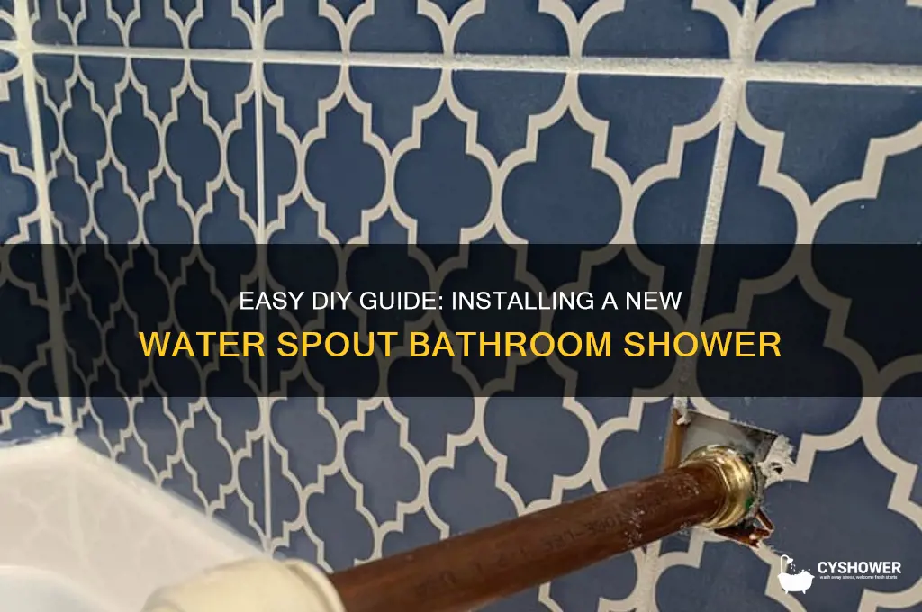 how to install a new water spout bathroom shower