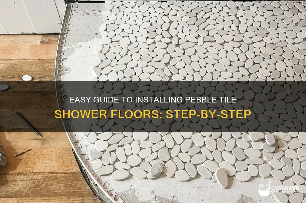 how to install a pebble tile in a shower floor