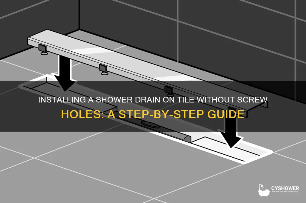 how to install a shower drain without screw holes tile