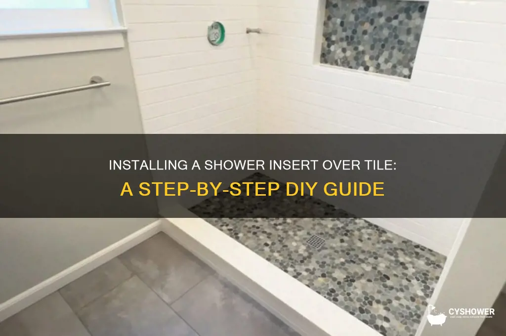 how to install a shower insert over tile