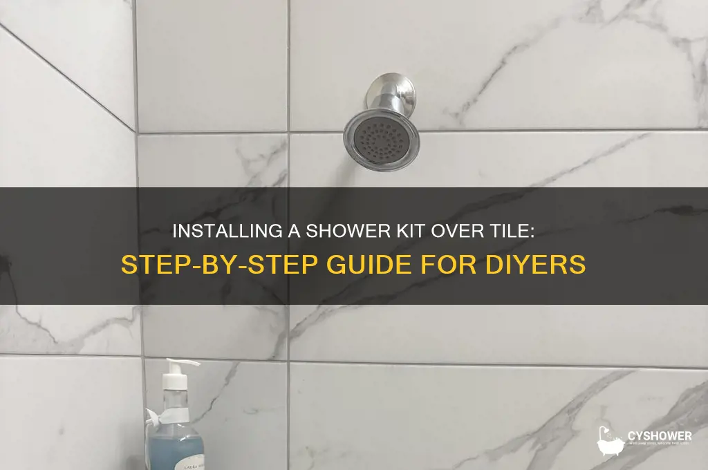 how to install a shower kit over tile