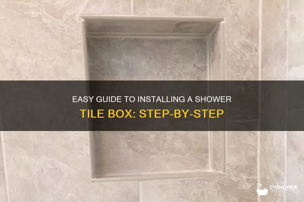 how to install a shower tile box