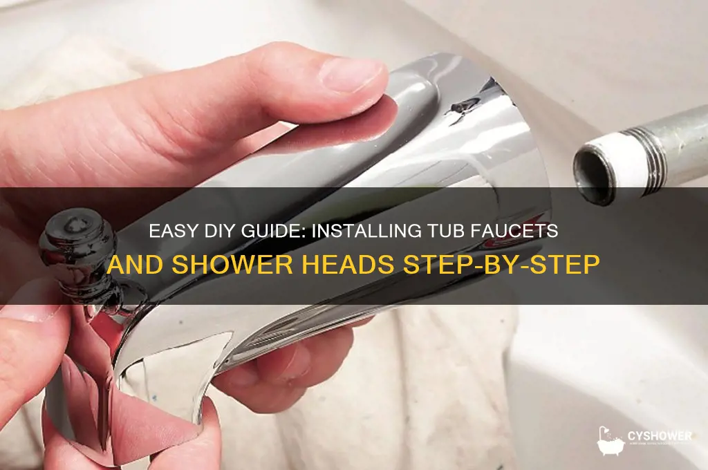 how to install a tub faucet and shower head