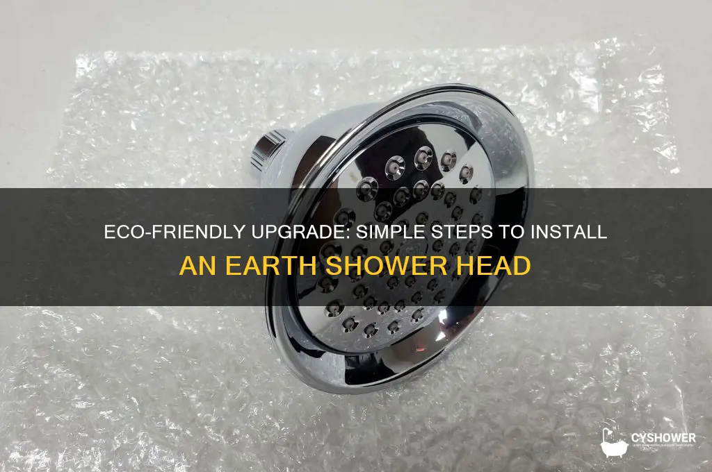 how to install an earth shower head