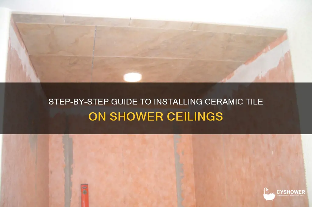 how to install ceramic tile in a shower ceiling