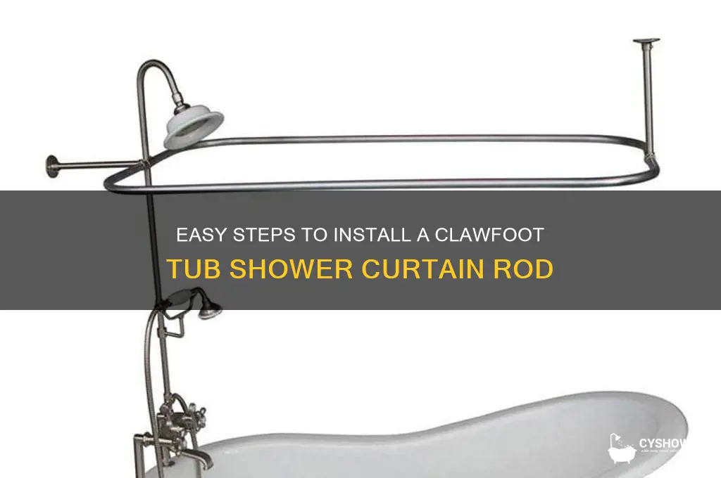 how to install clawfoot tub shower curtain rod