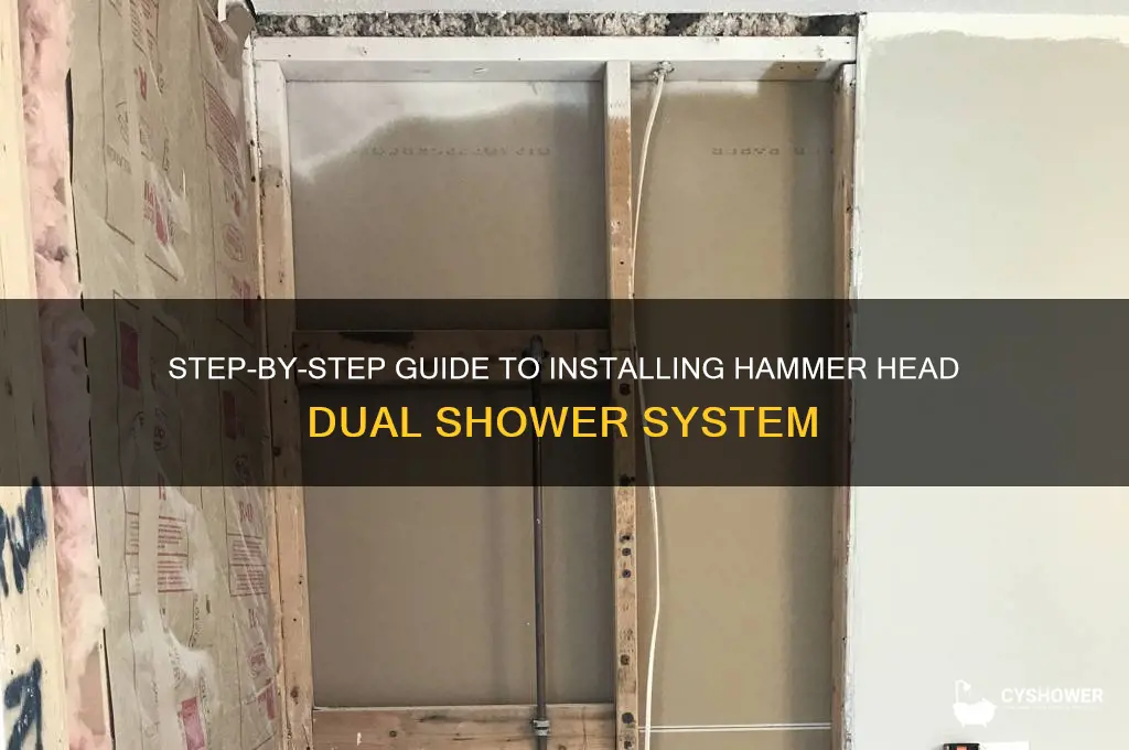 how to install hammer head dual shower