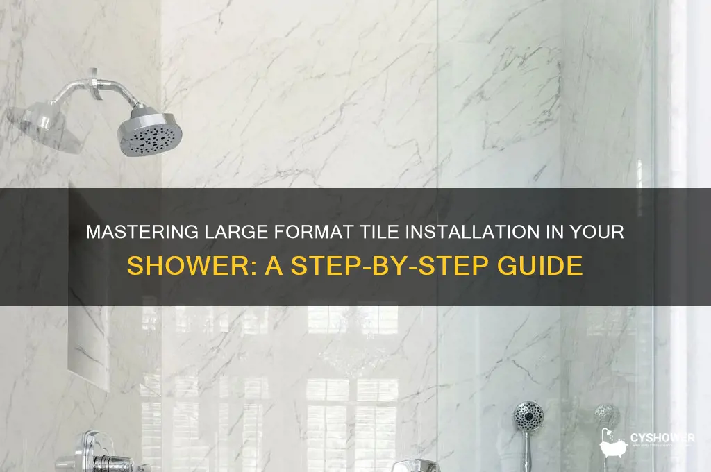 how to install large format tile in shower