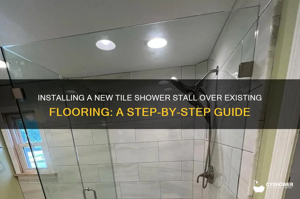 how to install new tile shower stall around existing flooring