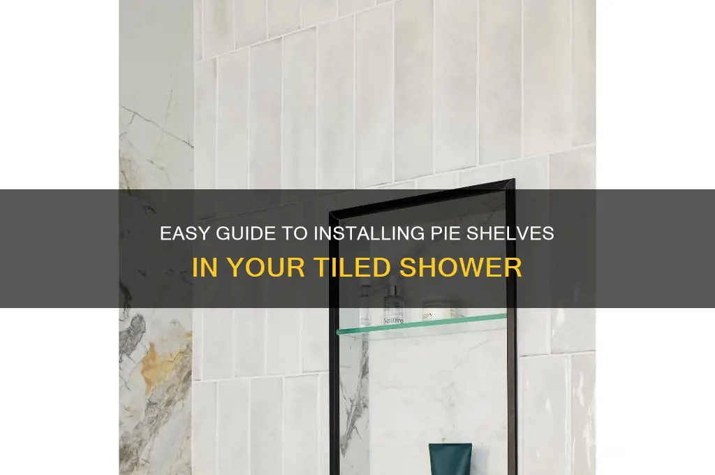 how to install pie shelves in tile shower
