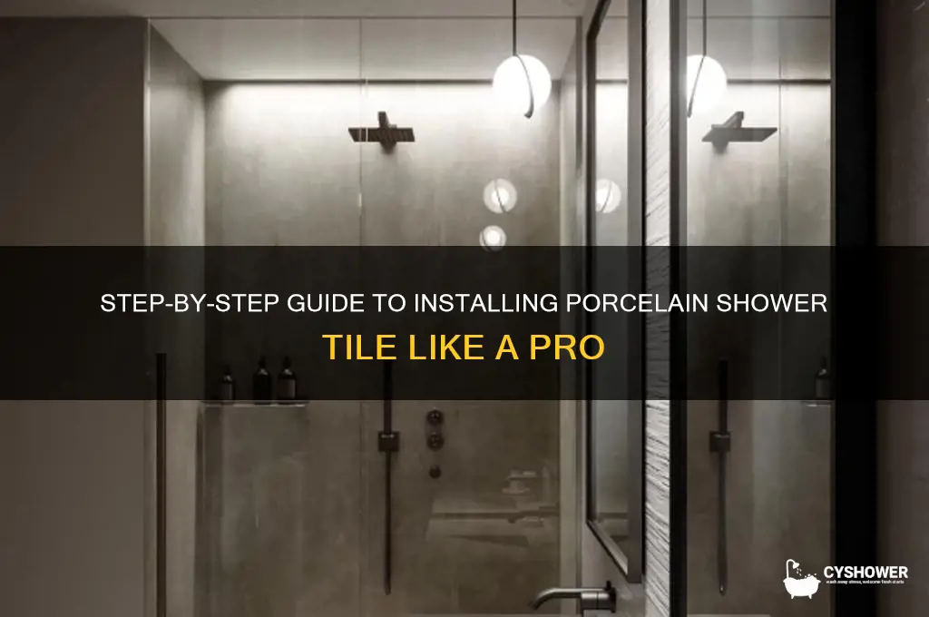how to install porcelain shower tile
