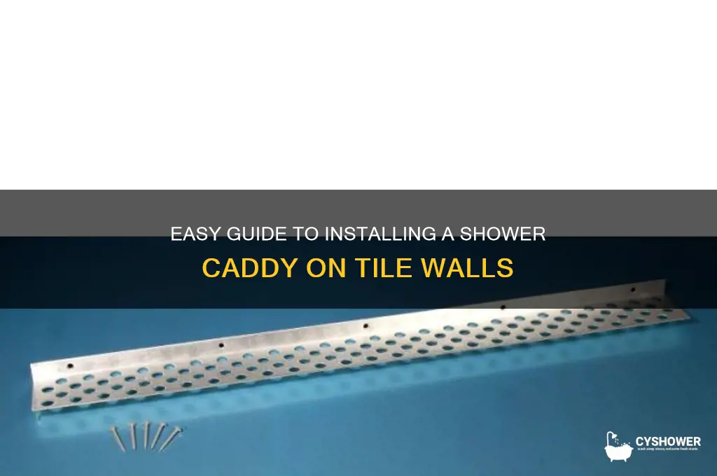 how to install shower caddy on tile