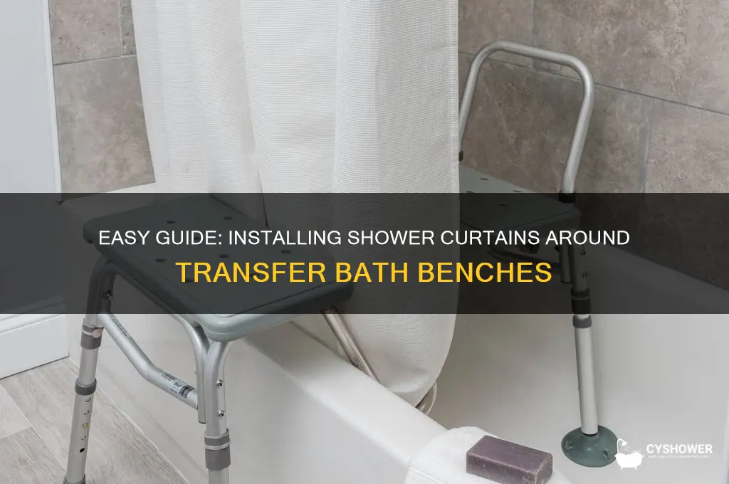 how to install shower curtain around transfer bath bench