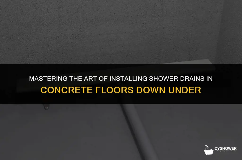 how to install shower drain in concrete floor australia