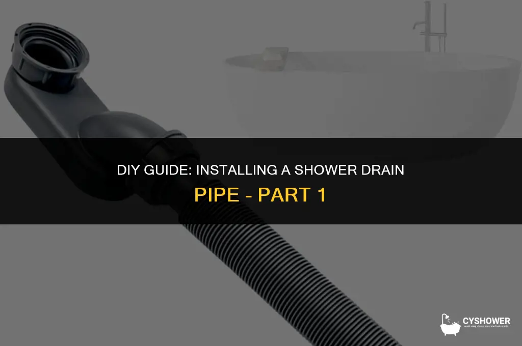 how to install shower drain pipe part 1