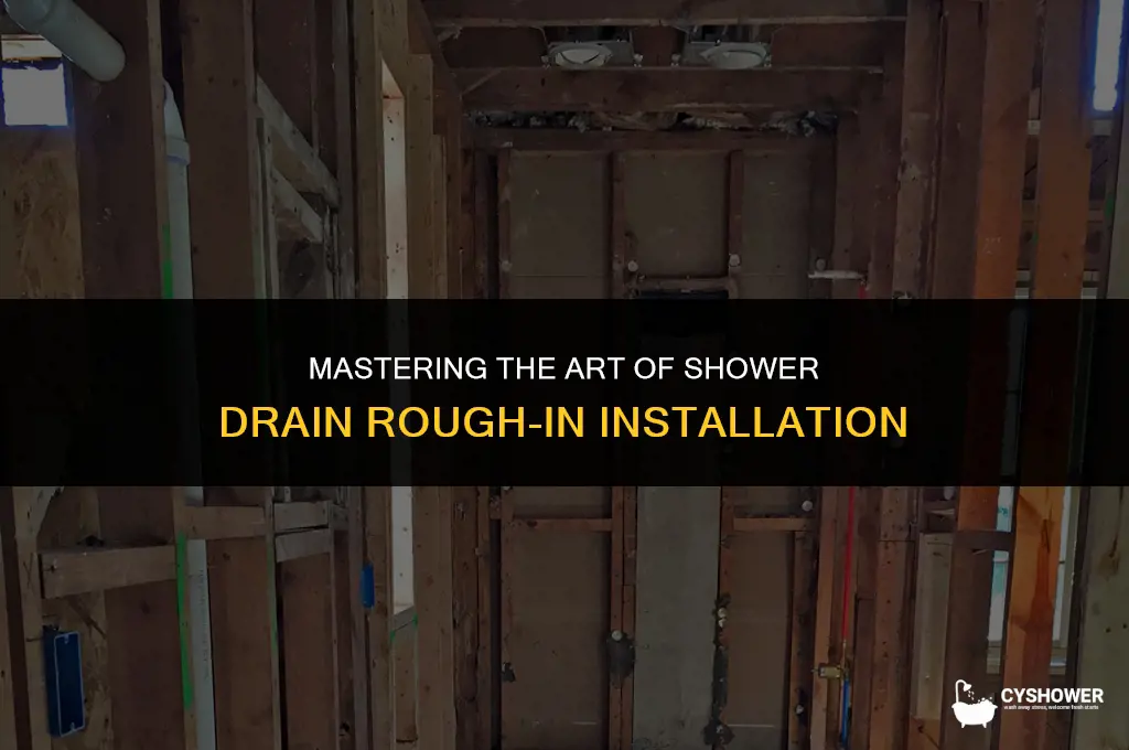 how to install shower drain rough in
