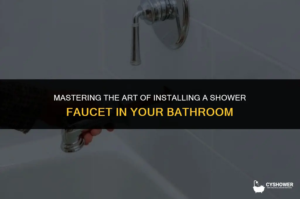 how to install shower faucet in bathroom