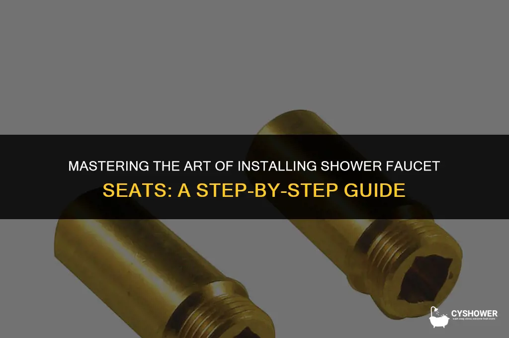how to install shower faucet seats