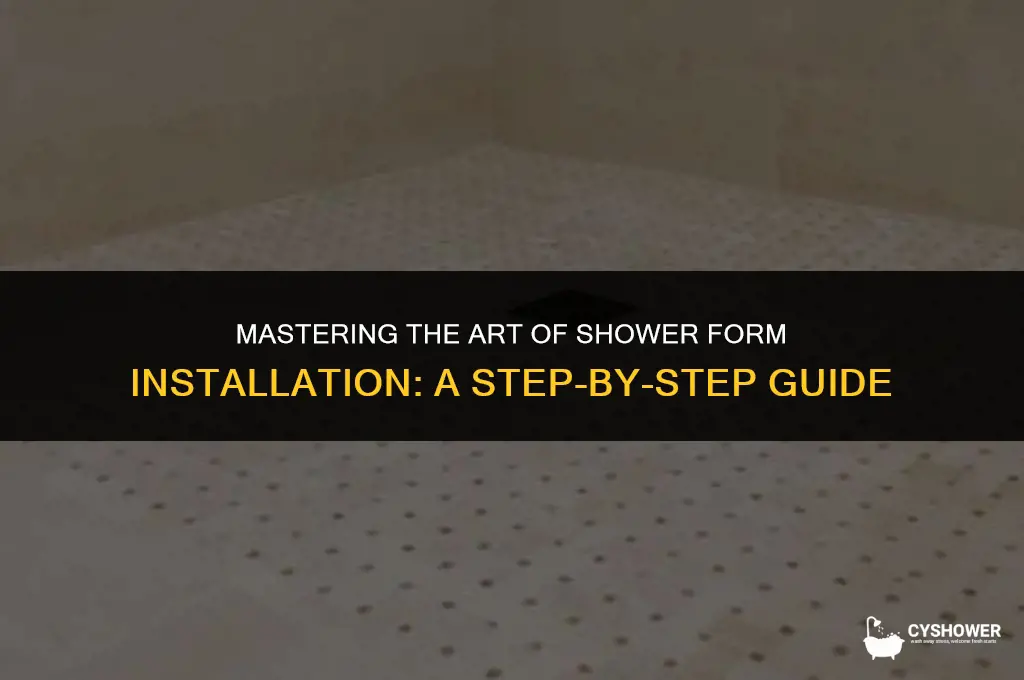 how to install shower forms