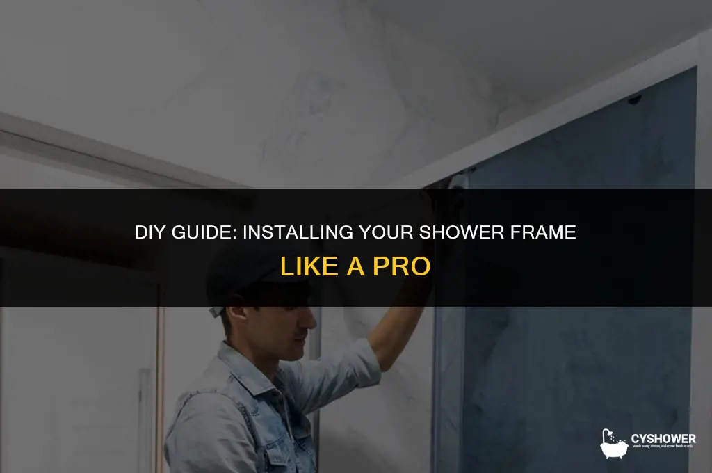 how to install shower frame