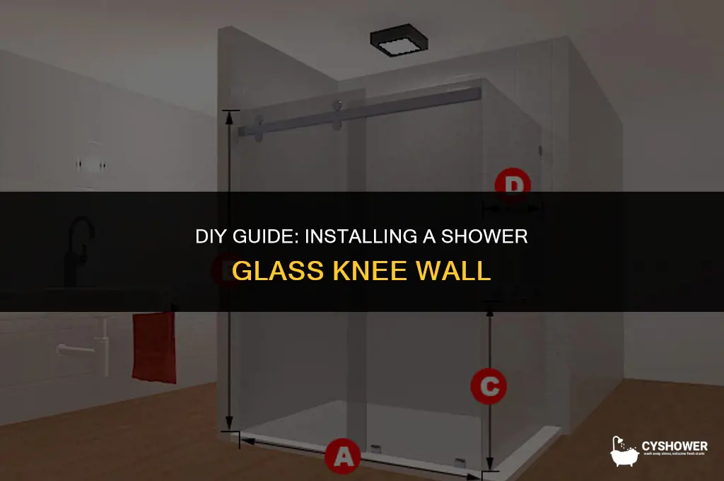 how to install shower glass knee wall