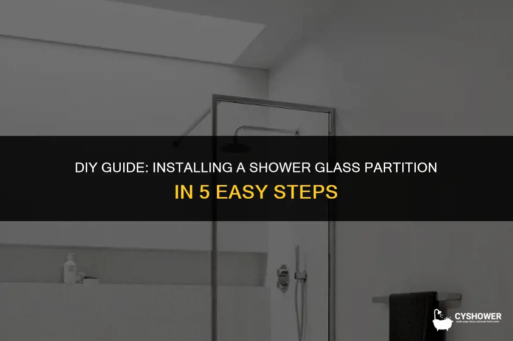 how to install shower glass partition