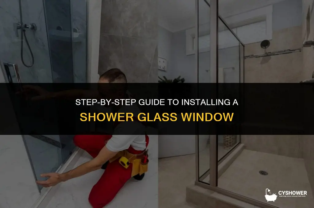 how to install shower glass window