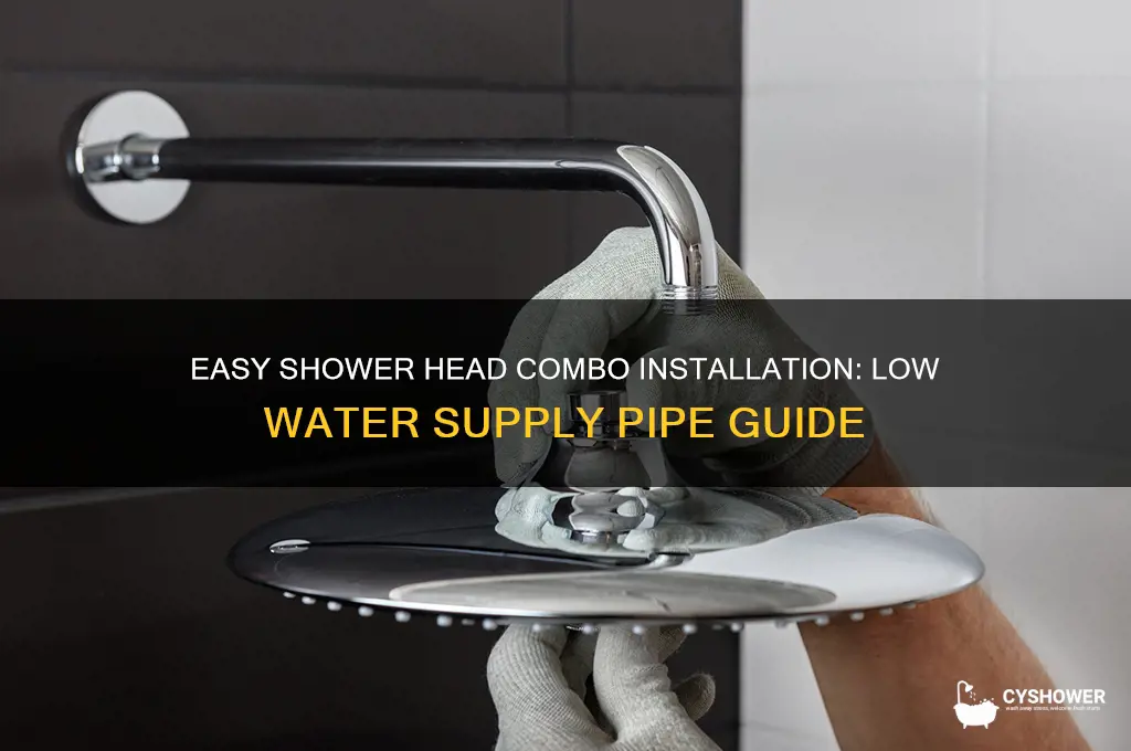 how to install shower head combo low water supply pipe
