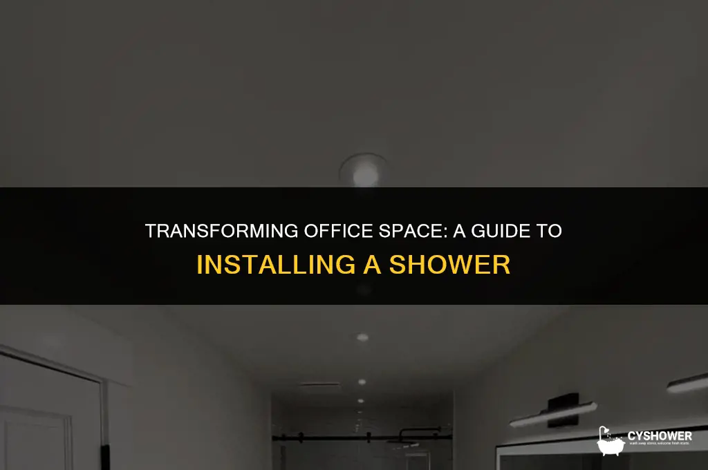 how to install shower into office space