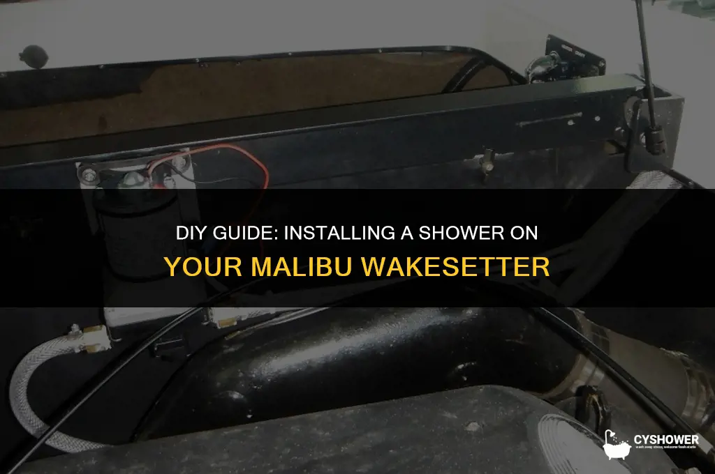 how to install shower on malibu wakesetter