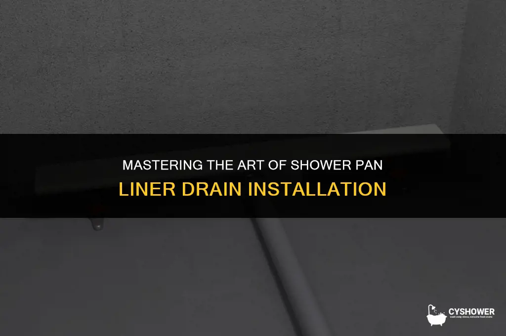 how to install shower pan liner drain