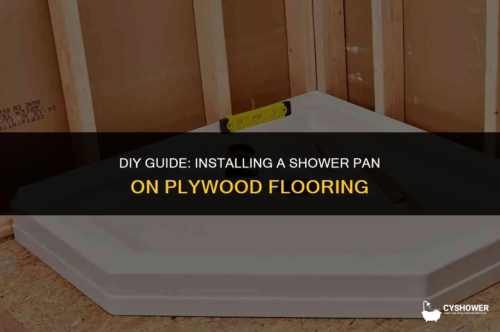 how to install shower pan on plywood floor