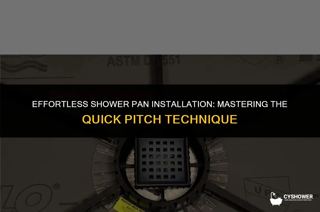 how to install shower pan with quick pitch
