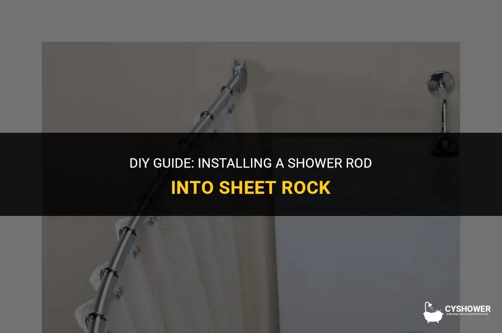 how to install shower rod into sheet rock