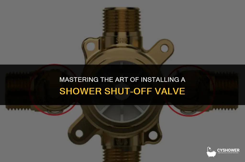 how to install shower shut off valve
