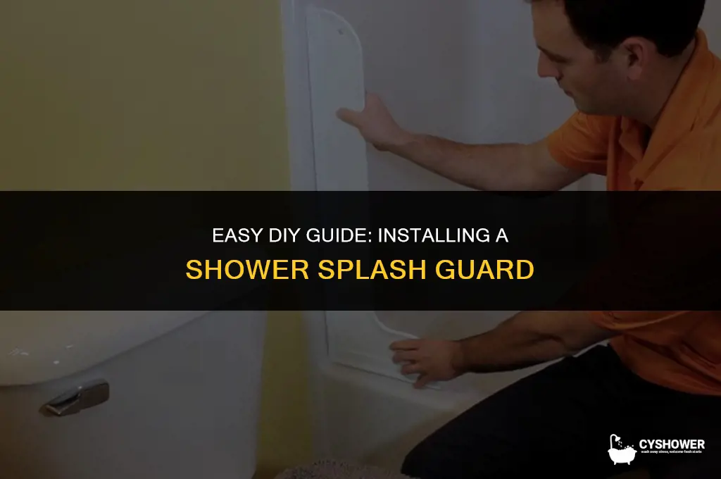 how to install shower splash guard